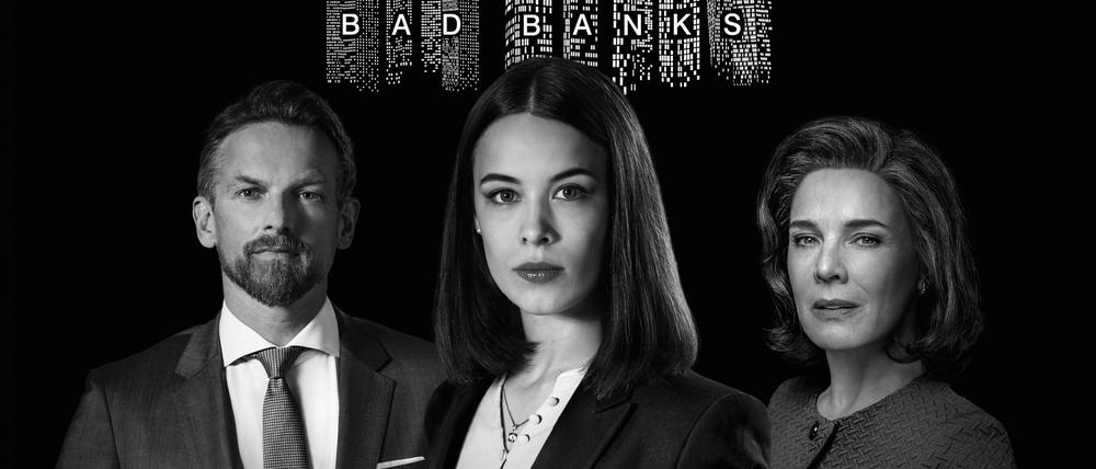 "Bad Banks": Gabriel Fenger (Barry Atsma), Jana Liekam (Paula Beer), Christelle Leblanc (Désirée Nosbusch)