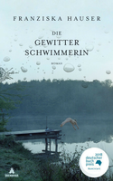 "Die Gewitterschwimmerin" von Franziska Hauser