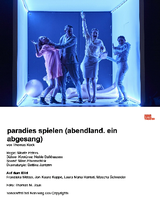 Mit "paradies spielen (abendland. ein abgesang)" von Thomas Köck eröffnete Moritz  2018 Bettina Jahnkes erste Potsdamer Spielzeit. 