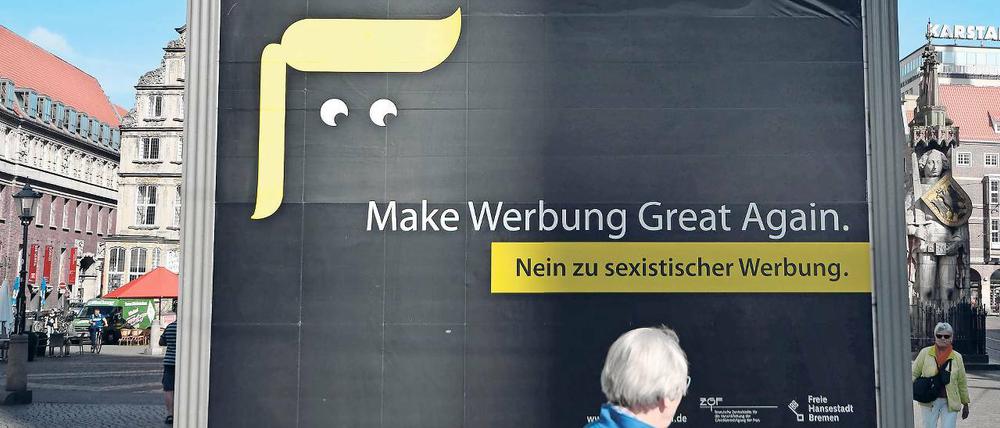 Vorbild Bremen. Die Hansestadt hat 2017 eine Kampagne gegen sexistische Werbung gestartet. Dort gibt es seit rund einem Jahr auch eine Meldestelle für Beschwerden.