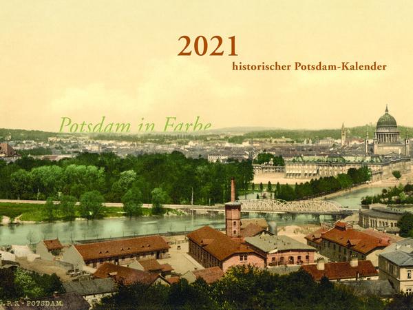 Historischer Kalender Potsdam 2021 von Peter Rogge